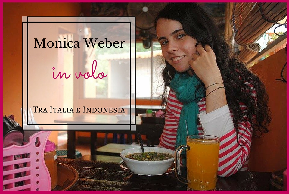 Monica Weber in volo tra Italia e Indonesia - intervista di viaggio